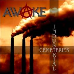Awake (USA-2) : Industrial Cemeteries